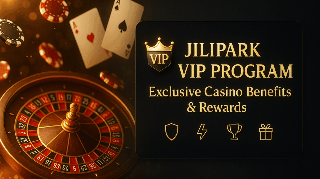 jilipark vip