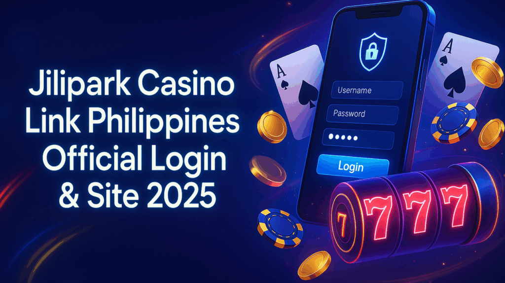 jilipark casino link