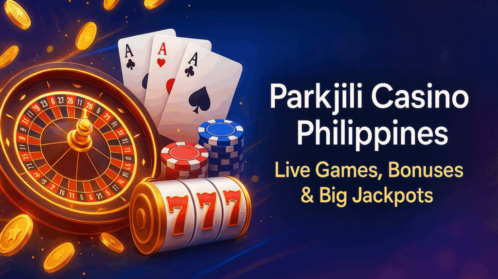 parkjili casino