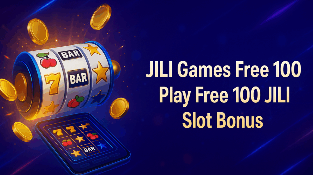 jili games free 100