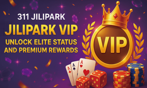 How to Become a VIP at JILIPARK: Unlock Elite Status and Premium Rewards