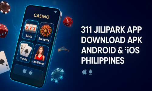 311 Jilipark App Download APK | Android & iOS Philippines