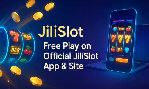 JiliSlot | Free Play on Official JiliSlot App & Site