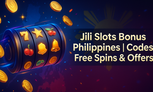 Jili Slots Bonus Philippines | Codes, Free Spins & Offers