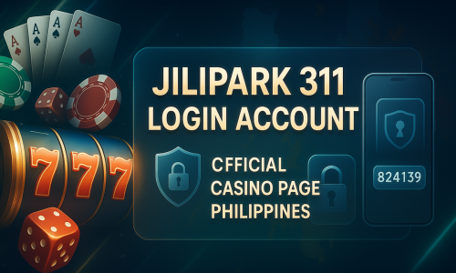 Jilipark 311 Login Account | Official Casino Page Philippines