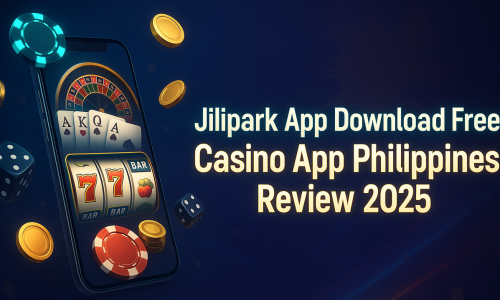 Jilipark App Download Free | Casino App Philippines Review 2025