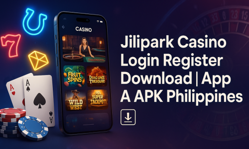 Jilipark Casino Login Register Download | App & APK Philippines