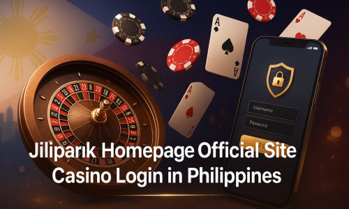 Jilipark Homepage Official Site | Casino Login in Philippines