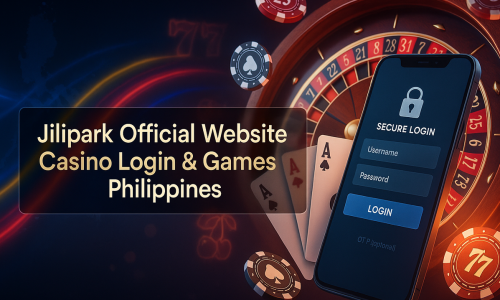 Jilipark Official Website | Casino Login & Games Philippines