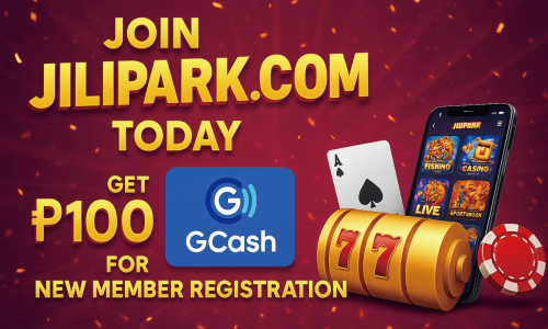 Join Jilipark.com Today | Get ₱100 GCash Free for New Member Registration
